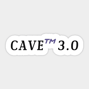 CAVE™ 3.0 Sticker